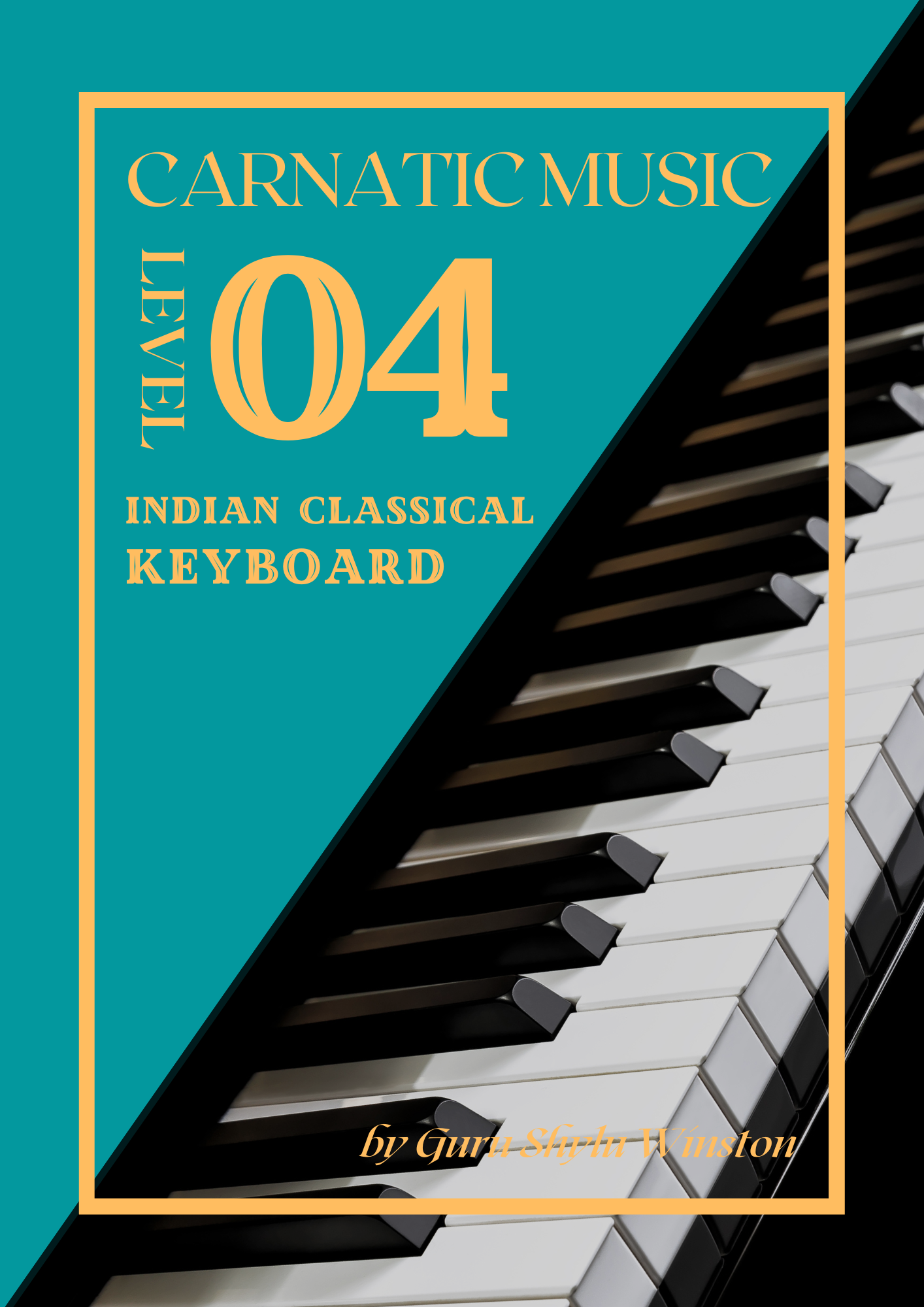Carnatic Keyboard Book – Levels 1 to 4